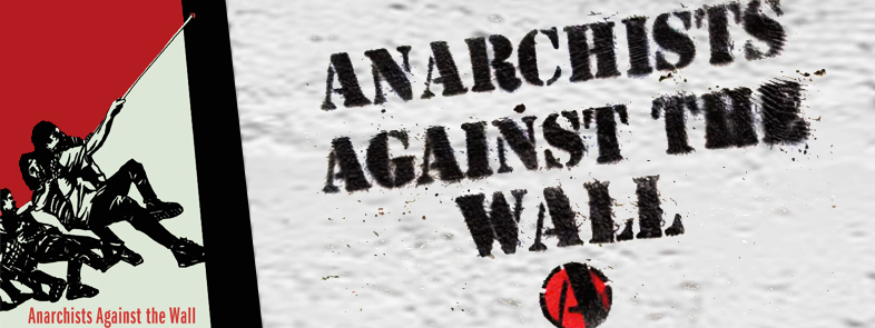 Anarchist Against The Wall